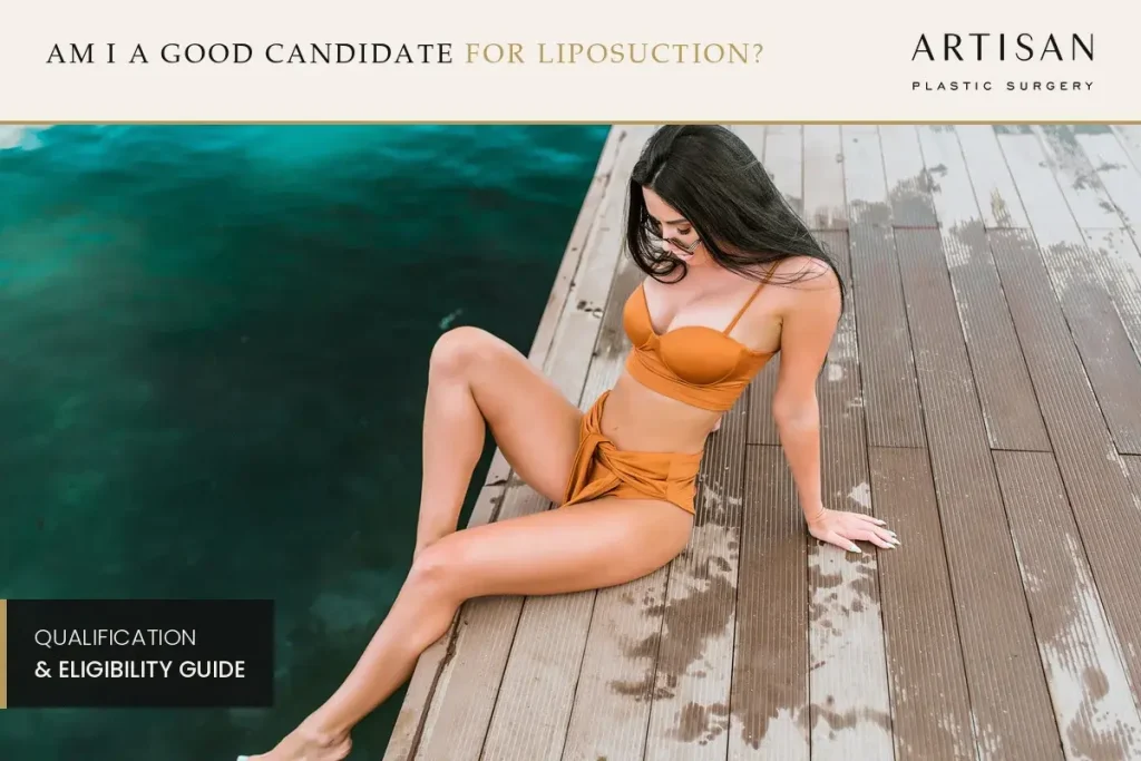 Am I a Good Candidate for Liposuction? What Surgeons Check